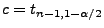 $ c=t_{n-1,1-\alpha/2}$