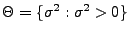 % latex2html id marker 32149
$ \Theta=\{\sigma^2:\sigma^2>0\}$