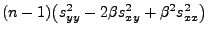 $\displaystyle (n-1)\bigl(s^2_{yy}-2\beta s^2_{xy}+\beta^2 s^2_{xx}\bigr)$