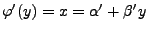 $ \varphi^\prime(y)=x=\alpha^\prime+\beta^\prime y$