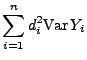 $\displaystyle \sum\limits_{i=1}^n d_i^2{\rm Var\,}Y_i$