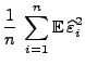 $\displaystyle \frac{1}{n}\;\sum\limits_{i=1}^n {\mathbb{E}\,}
\widehat\varepsilon _i^2$