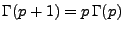 $ \Gamma(p+1)=p\,\Gamma(p)$