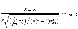 $\displaystyle \frac{\widehat\alpha-\alpha}{S\sqrt{\Bigl(\sum\limits_{i=1}^n x_i^2\Bigr)\Bigl/\bigl(n(n-1) s^2_{xx}\bigr)}}\;\sim\;{\rm  t}_{n-2}$