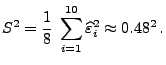 $\displaystyle S^2=\frac{1}{8}\;\sum\limits_{i=1}^{10}\widehat\varepsilon _i^2\approx
0.48^2\,.
$