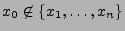 $ x_0\not\in\{x_1,\ldots,x_n\}$