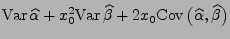 $\displaystyle {\rm Var\,}\widehat\alpha+x_0^2{\rm Var\,}\widehat\beta
+2x_0{\rm Cov\,}\bigl(\widehat\alpha,\widehat\beta\bigr)$