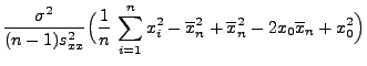 $\displaystyle \frac{\sigma^2}{(n-1)s^2_{xx}}\Bigl(\frac{1}{n}\,
\sum\limits_{i=1}^n x_i^2-\overline x_n^2+\overline x_n^2-2 x_0
\overline x_n+x_0^2\Bigr)$