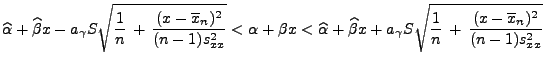 $\displaystyle \widehat\alpha+\widehat\beta x-a_\gamma
 S\sqrt{\frac{1}{n}\,+\,\...
...a x+a_\gamma
 S\sqrt{\frac{1}{n}\,+\,\frac{(x-\overline x_n)^2}{(n-1)s^2_{xx}}}$