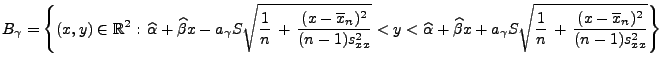 $\displaystyle B_\gamma=\Biggl\{(x,y)\in\mathbb{R}^2:\,\widehat\alpha+\widehat\b...
...mma S\sqrt{\frac{1}{n}\,+\,\frac{(x-\overline x_n)^2}{(n-1)s^2_{xx}}}\Biggl\}$