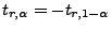 $\displaystyle t_{r,\alpha}=-t_{r,1-\alpha}$