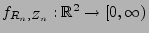 $ f_{R_n,Z_n}:\mathbb{R}^2\to[0,\infty)$