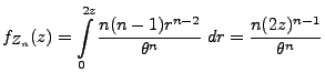 $\displaystyle f_{Z_n}(z) = \int\limits_0^{2z} \frac{n(n-1)r^{n-2}}{\theta^n}\;dr
=\frac{n(2z)^{n-1}}{\theta^n}
$
