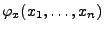 $ \varphi_x(x_1,\ldots,x_n)$