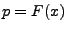 $ p=F(x)$