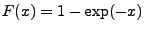 $ F(x)=1-\exp(-x)$