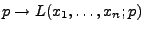 $ p\to L(x_1,\ldots,x_n;p)$