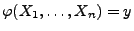 $ \varphi(X_1,\ldots,X_n)=y$