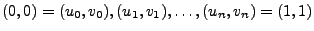 $ (0,0)=(u_0,v_0),(u_1,v_1),\ldots,(u_n,v_n)=(1,1)$