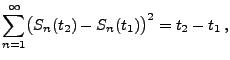 $\displaystyle \sum_{n=1}^\infty \bigl(S_n(t_2)-S_n(t_1)\bigr)^2=t_2-t_1\,,
$