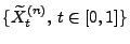 $ \{\widetilde X_t^{(n)},\,t\in[0,1]\}$