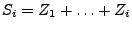 $ S_i=Z_1+\ldots+Z_i$