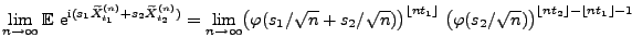 $\displaystyle \lim_{n\to\infty} {\mathbb{E}\,}\,{\rm e}^{{\rm i}(s_1 \widetilde...
...;\bigl(\varphi(s_2/\sqrt{n})\bigr)^{\lfloor
nt_2\rfloor-\lfloor nt_1\rfloor-1}
$