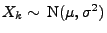 $ X_k\sim\,{\rm N}(\mu,\sigma^2)$