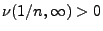 $ \nu(1/n,\infty)>0$