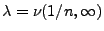 $ \lambda=\nu(1/n,\infty)$