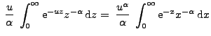 $\displaystyle \;\frac{u}{\alpha}\; \int_0^\infty {\rm e}^{-uz}z^{-\alpha}\,{\rm d}z = \;\frac{u^\alpha}{\alpha}\;
\int_0^\infty {\rm e}^{-x}x^{-\alpha}\,{\rm d}x$