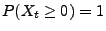 $ P(X_t\ge 0)=1$