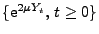$ \{{\rm e}^{2\mu
Y_t},\,t\ge 0\}$