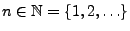 $ n\in\mathbb{N}=\{1,2,\ldots\}$