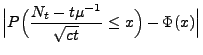 $\displaystyle { \Bigl\vert P\Bigl(\frac{N_t-t\mu^{-1}}{\sqrt{ct}}\le
x\Bigr)-\Phi(x)\Bigr\vert}$