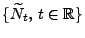 $ \{\widetilde N_t,\,t\in\mathbb{R}\}$