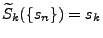 $ \widetilde S_k(\{s_n\})=s_k$