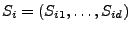 $ S_i=(S_{i1},\ldots,S_{id})$