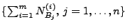 $ \{\sum_{i=1}^m
N^{(i)}_{B_j},\,j=1,\ldots,n\}$