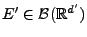 $ E^\prime\in\mathcal{B}(\mathbb{R}^{d^\prime})$