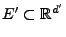 $ E^\prime\subset \mathbb{R}^{d^\prime}$