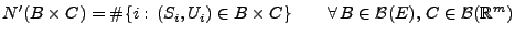 $\displaystyle N^\prime(B\times C)=\char93 \{i:\, (S_i,U_i)\in B\times C\}\qquad\forall\,B\in\mathcal{B}(E),\,C\in\mathcal{B}(\mathbb{R}^m)$