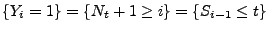 $ \{Y_{i}=1\} = \{N_t+1 \geq i\}=\{S_{i-1} \leq
t\}$