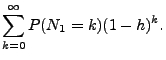 $\displaystyle \sum_{k=0}^\infty P(N_1=k)(1-h)^k.$