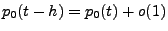 $ p_0(t-h) = p_0(t) + o(1)$