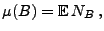 $\displaystyle \mu(B)={\mathbb{E}\,}N_B\,,$