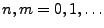 $ n,m=0,1,\ldots$