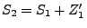 $ S_2=S_1+Z_1^\prime$