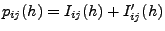 $ p_{ij}(h)=I_{ij}(h)+I^\prime_{ij}(h)$