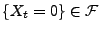 $ \{X_t=0\}\in\mathcal{F}$